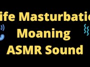 ASMR MOANING SOUND CLITORIS FINGERGING, TRY NOT TO CUM, PLEASE 16/16