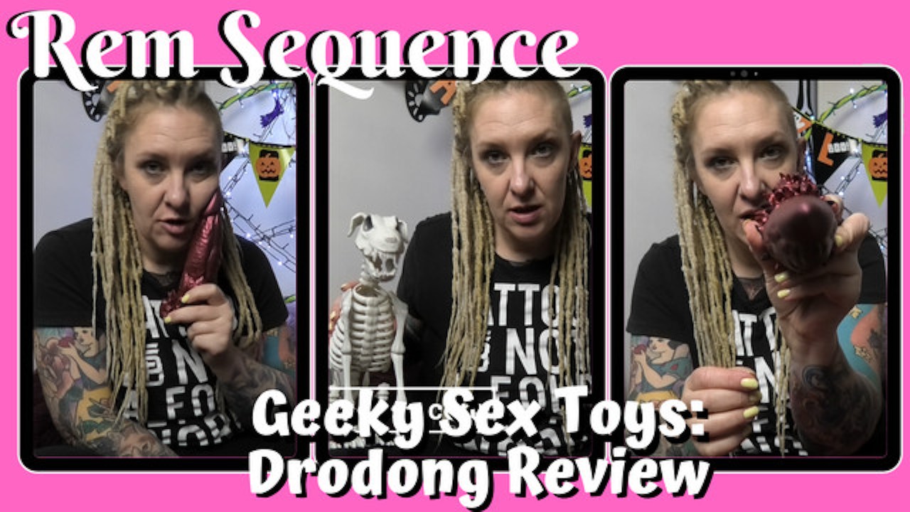 Geeky Sex Toys Drodong Review Rem Sequence Redtube