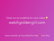 Kitty Goldengirl420 Rides Giant 12in cock + dirty talk 1/16
