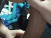 I suck his dick till he gives me his cum in my mouth 15/16