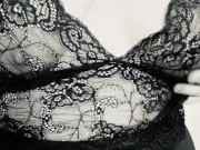 Loves Lace against her Nipples 