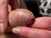 Limp and Hard Dick Foreskin play until he cum shoot 13/16