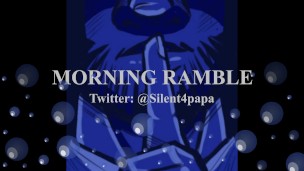 Morning time Ramble