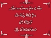 Mistress Corners You & Has Her Way With You- Femdom Erotic Audio For Men (ASMR)(Spanking)(Anal Play) 15/16