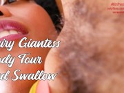 Hairy Ebony Giantess Body Tour and Swallow 10/16