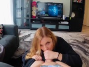 Sucking my boyfriends cock while he’s gaming (creampie finish)  12/16