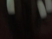 Wet Fat Critter PUSS. Rubbing pussy Suck ME 10/16