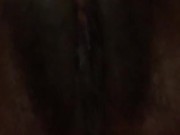 Wet Fat Critter PUSS. Rubbing pussy Suck ME 11/16