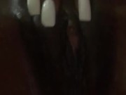 Wet Fat Critter PUSS. Rubbing pussy Suck ME 4/16