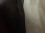 Wet Fat Critter PUSS. Rubbing pussy Suck ME 9/16