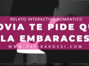 ROLEPLAY NOVIA TE PIDE QUE LA EMBARACES | RELATO ASMR INTERACTIVO [ROMANCE] ARGENTINA 15/16