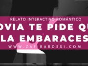 ROLEPLAY NOVIA TE PIDE QUE LA EMBARACES | RELATO ASMR INTERACTIVO [ROMANCE] ARGENTINA 5/16