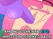 Among us Hentai Anime UNCENSORED Episode 2: Impostor strikes back