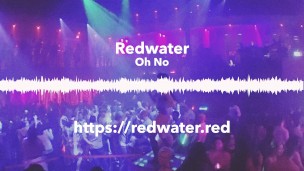 Oh No by Redwater
