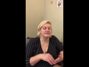 So Joe, Tell Your Wife I Said Hi: Chubby Blonde Gets Horny Telling Hookup Story 4/16