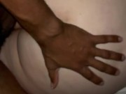 Fat assed Pawg wife with fuck buddy 5/16