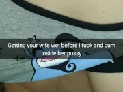 Preparing cheating wife for fucking and creampie in her fertile pussy! [Cuckold Snapchat]