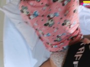 (4K) (VDOCut7min) I want to Fuck forever...in with Mickey Mouse เย็ดคาชุดนอน มิกกี้ เมาส์ 7/16