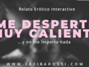ME DESPERTÉ MUY CALIENTE Y NO ME IMPORTA NADA [ARGENTINA] AUDIO HOT 12/16