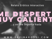 ME DESPERTÉ MUY CALIENTE Y NO ME IMPORTA NADA [ARGENTINA] AUDIO HOT 5/16