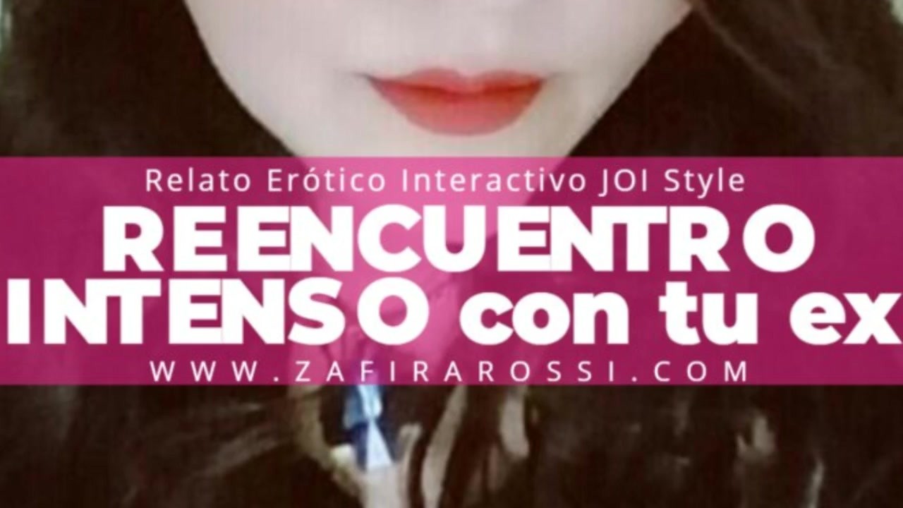 ¡NUEVO! REENCUENTRO HOT CON TU EX | INTERACTIVO JOI STYLE | SEXY SOUNDS  ASMR [SOLO AUDIO] ARGENTINA