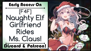 [F4F] Naughty Elf Girlfriend Rides Ms. Claus!