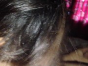 Asian student play with my Dick Till CUM IN Her Mouth 6/16