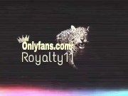 Royalty’s Wants Chocolate Gifts & Big Dick in her Ass & Pussy to Squirt! 8/16