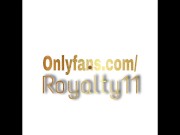 Royalty’s Wants Chocolate Gifts & Big Dick in her Ass & Pussy to Squirt! 9/16