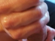 7am handjob massages lubed penis through 3 cum shots beginning @ 10:55 8/16