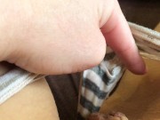 Super Wet Panties Excite My Pussy More And I Cum All Shaking 5/16