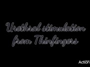 Urethral stimulation to orgasm 1/16