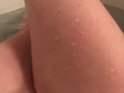 Playing with my pussy in the bath tub 2/16