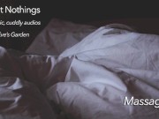 Sweet Nothings 4 -Massage (Intimate, gender netural, cuddly, SFW, comforting audio by Eve's Garden)