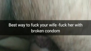 The best way to fuck fertile cheating wife - fuck her with a broken condom! [Cuckold.Snapchat]
