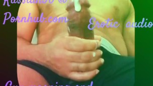 MALE MOANING ORGASM WITH DIRTY TALK ( AUDIO PORN )