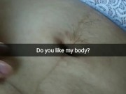 Do you like my chubby body and cheating pussy? [Cuckold. Snapchat] 2/16