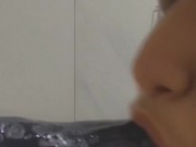 Super sloppy in the shower  4/16