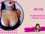 Punhetando Com 2 Dedos no Cu!| JOI CEI | Punheta Guiada | #15 14/16