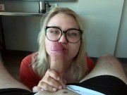 Amateur Girl Blowjob - Cum in Mouth 6/16