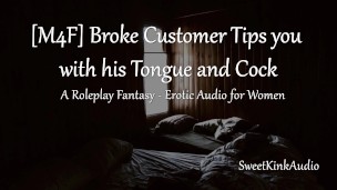 [M4F] Broke Customer Tips You with his Tongue and Cock - A Roleplay Fantasy - Erotic Audio for Women