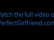 First Time With Thick Girlfriend - Electra Rayne - Perfect Girlfriend 16/16