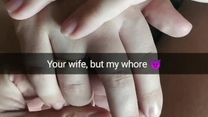 Yes she is shill your wife, but same time she is my dirty whore! [Cuckold. Snapchat]