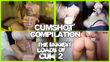 AMATEUR CUMSHOT COMPILATION - THE BIGGEST LOADS OF CUM 2