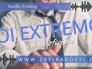 JOI EXTREMO EN LA OFICINA | INSTRUCCIONES PARA PAJEARTE MUY PRECISAS | A ESCUCHAR Y DISFRUTAR! AUDIO