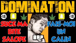 JOI - DOMINATION - Français / Entre MOLARD et Câlin...Suce ma TEUB !
