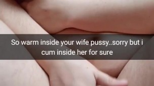 Yeah,i promise pull out, but now i will creampie your wife pussy! [Cuckold.Snapchat]