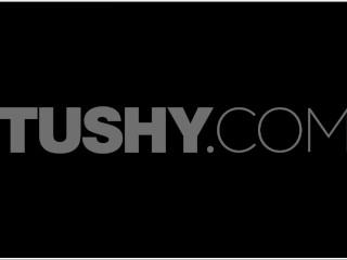 TUSHY Alexis has hot anal threesome with bestie Kira & BF