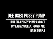 MILF DEE USES HER PUSSY PUMP