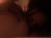 I just love eating bae’s pussy  9/16